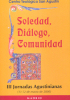 Soledad, diálogo, comunidad