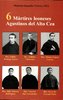 Seis Mártires Leoneses Agustinos del Alto Cea