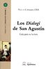 Los Dialogi de San Agustín. Guía para su lectura