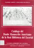 Catálogo del Fondo manuscrito Americano de la Real Biblioteca del Escorial